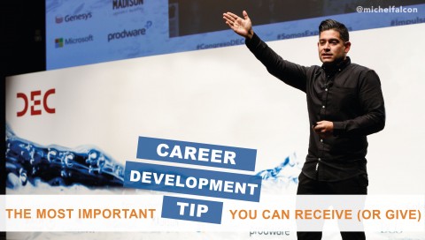The Most Important Career Development Tip You Can Receive (Or Give)