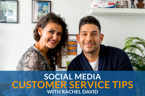 Social Media Customer Service Tips (with Rachel David)