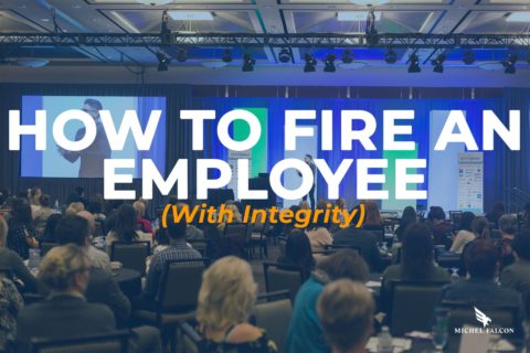 HOW TO FIRE AN EMPLOYEE (WITH INTEGRITY)