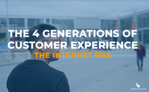 THE FOUR GENERATIONS OF CUSTOMER EXPERIENCE: THE INTERNET ERA (2/4)