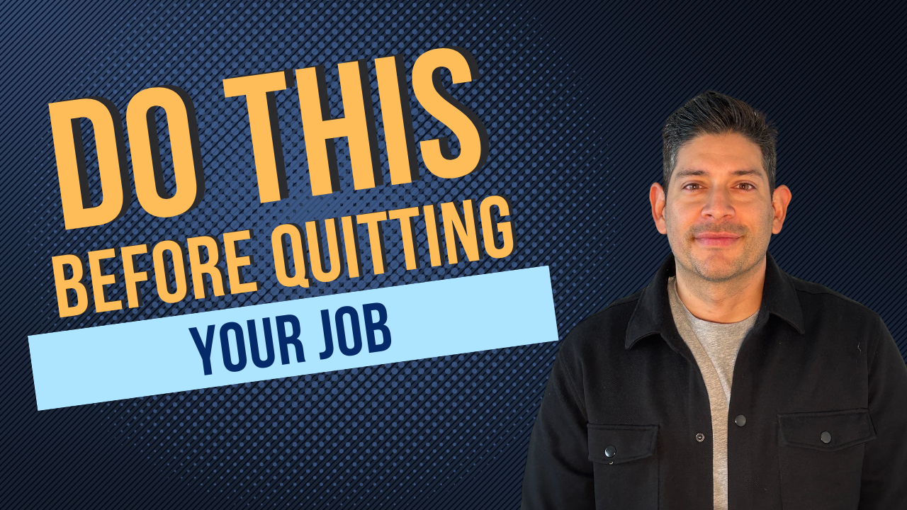 Do This Before Quitting Your Job