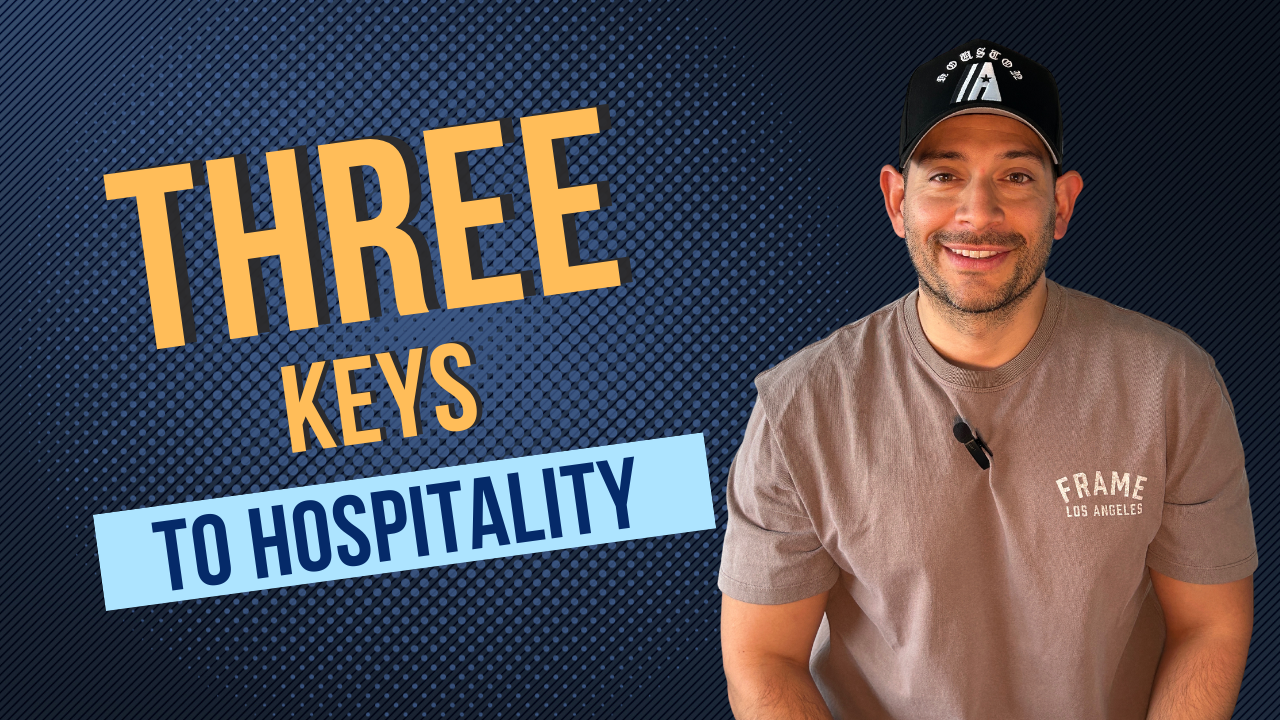 Three Keys To Hospitality