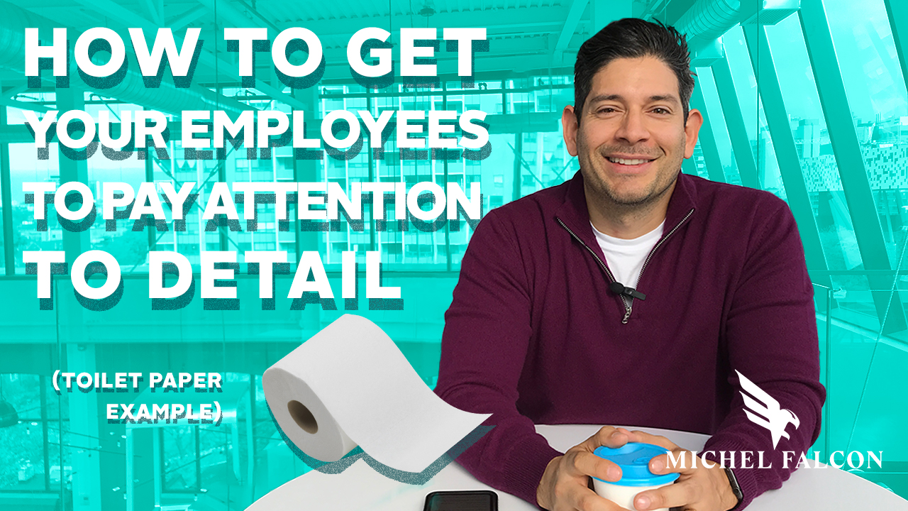 How To Get Your Employees To Pay Attention To Details