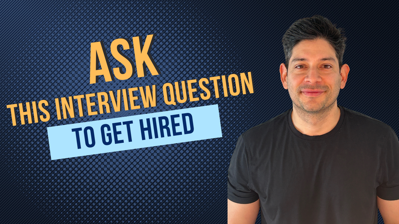 Ask This Interview Question to Get Hired (II)