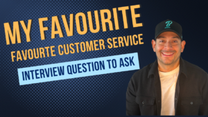 My favourite customer service interview question to ask