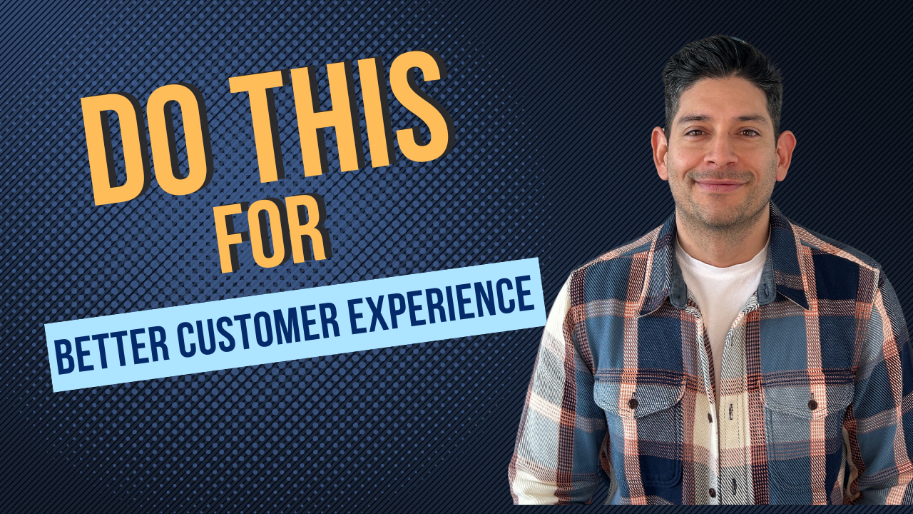 Do This For Better Customer Experience